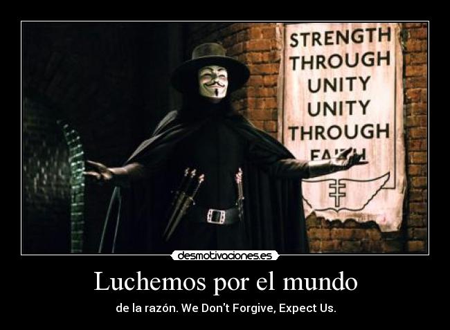carteles mundo luchemos mundo nuevo anonymous desmotivaciones
