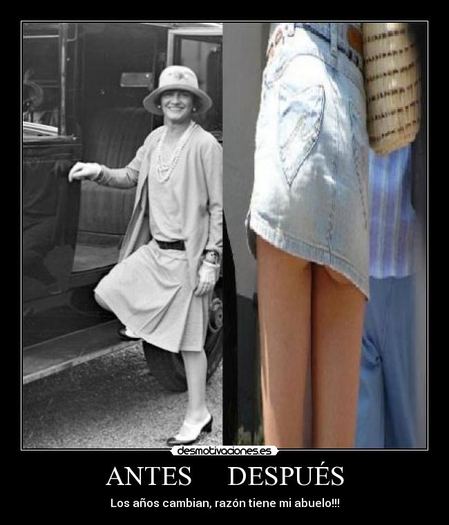 ANTES DESPUÉS - Los años cambian, razón tiene mi abuelo!!!
