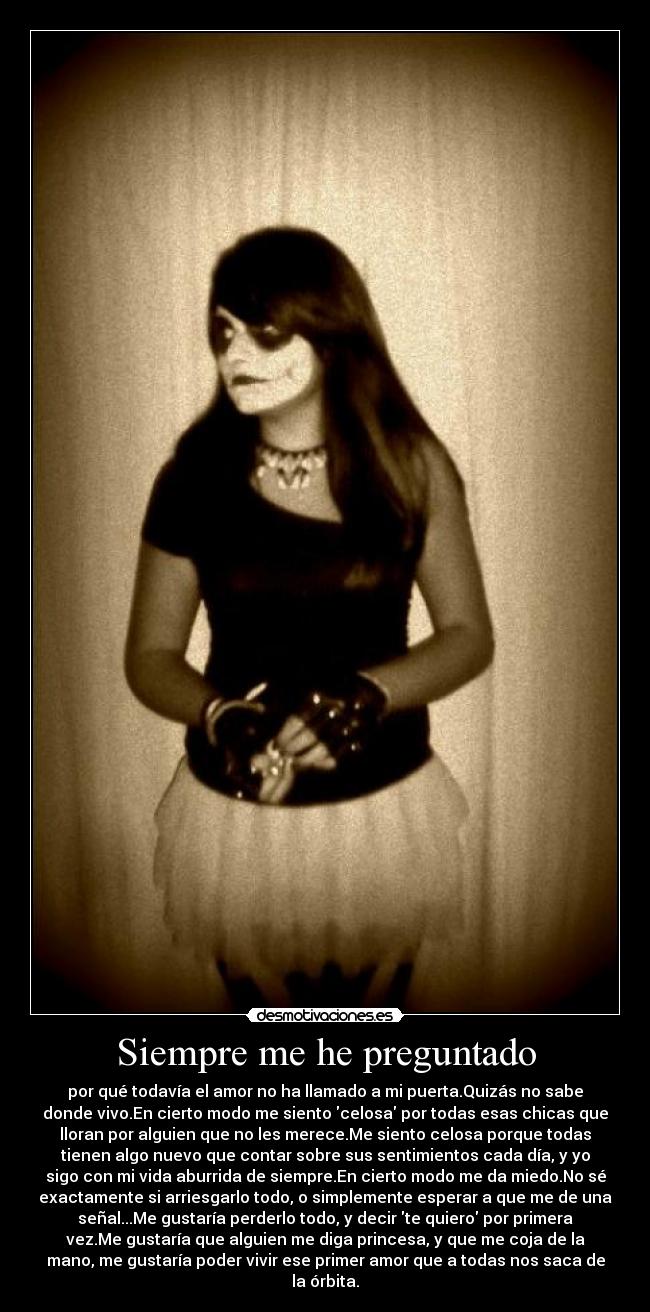 Siempre me he preguntado - 