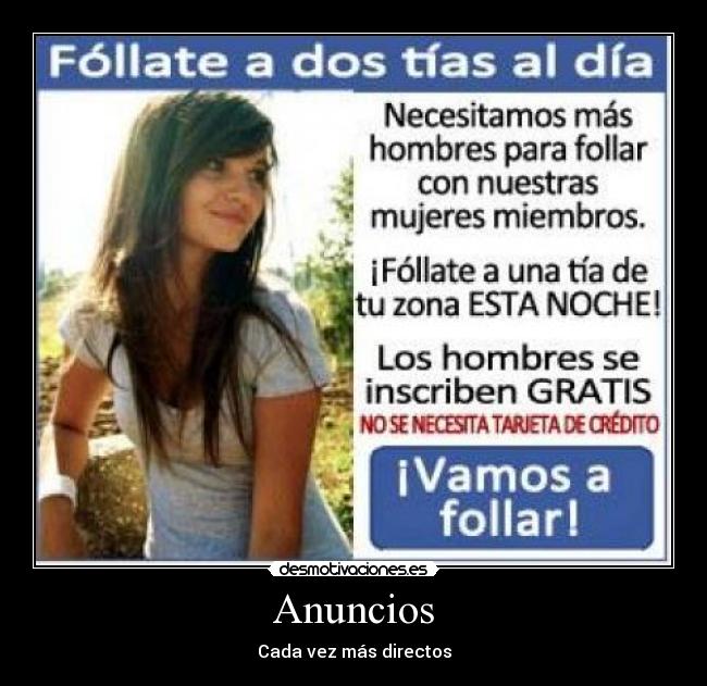carteles anuncios anuncio directo especifico follar dos tias dia noche credito tarjeta desmotivaciones