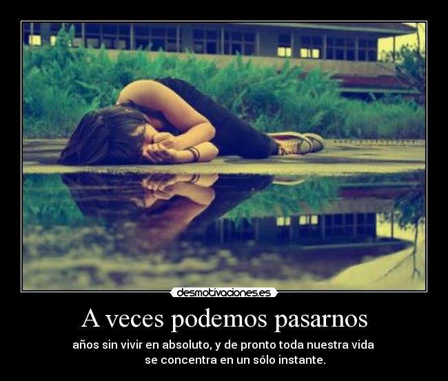 A veces podemos pasarnos - 