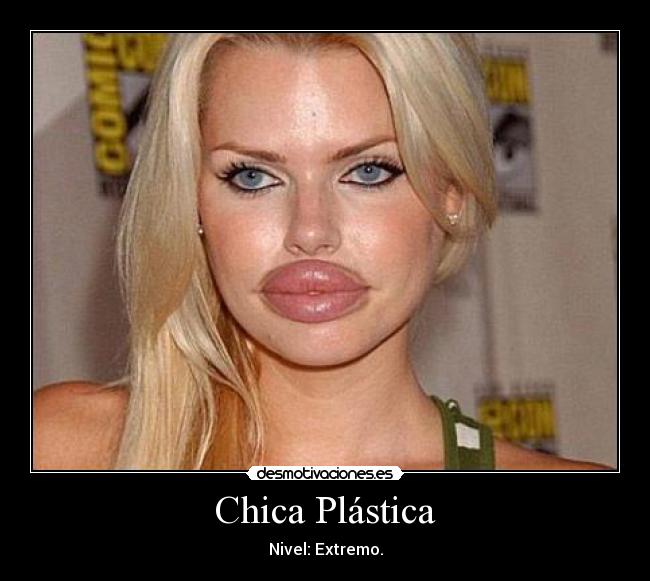 Chica Plástica - 