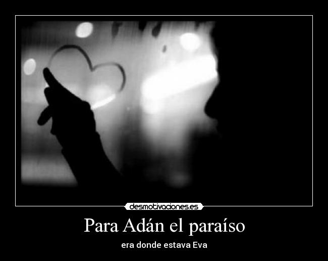 carteles mayor desubrimiento del hombre fue mujer desmotivaciones