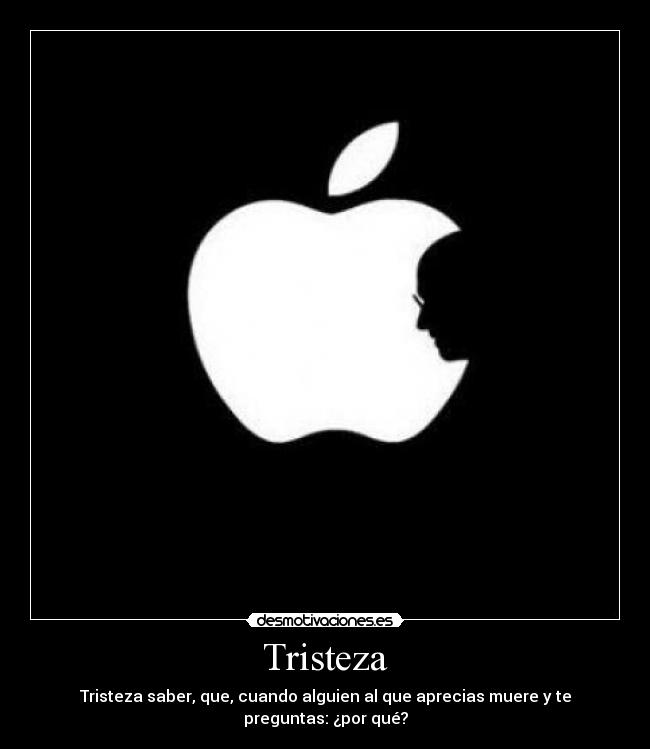 carteles tristeza quiero steve jobs desmotivaciones