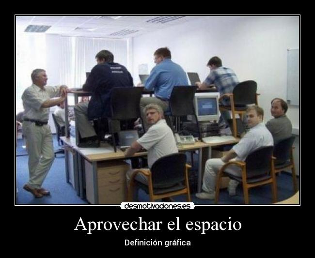 carteles aprovechar espacio definicion grafica desmotivaciones