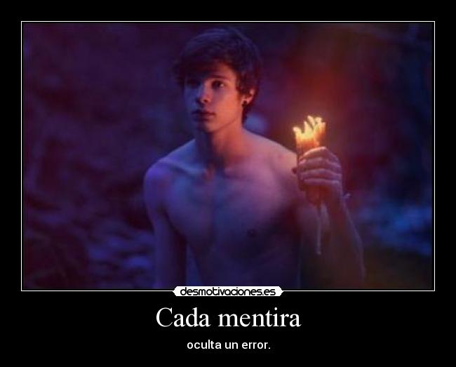 Cada mentira - oculta un error.