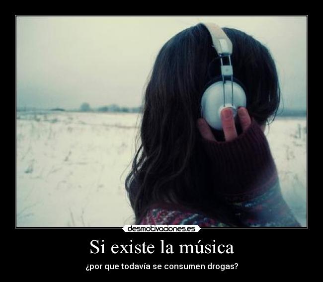 Si existe la música -