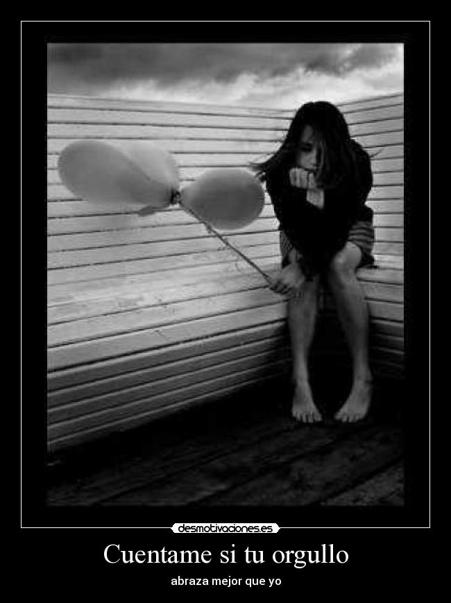 Cuentame si tu orgullo - 