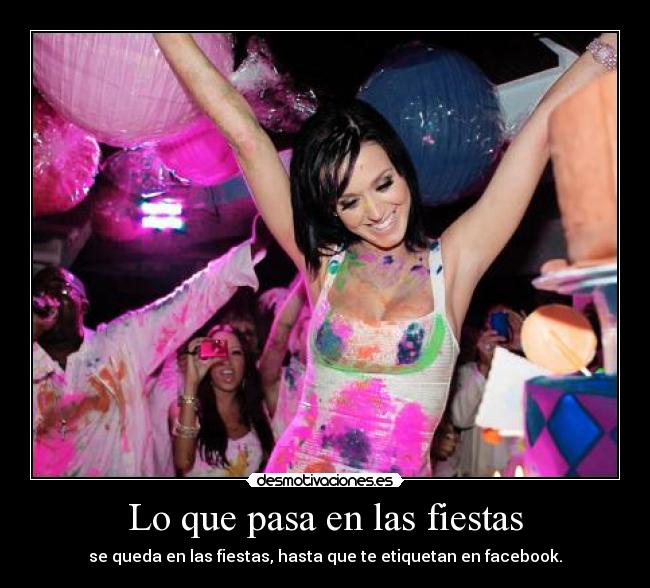Lo que pasa en las fiestas -