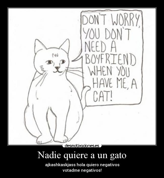 Nadie quiere a un gato -