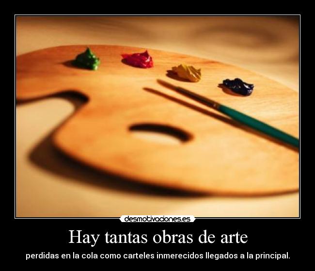 Hay tantas obras de arte - 