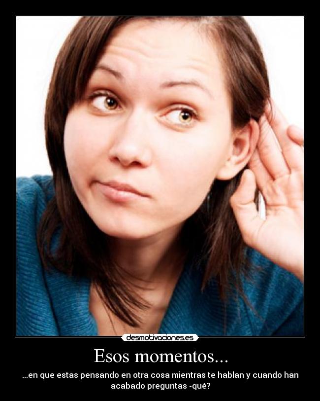 Esos momentos... - 