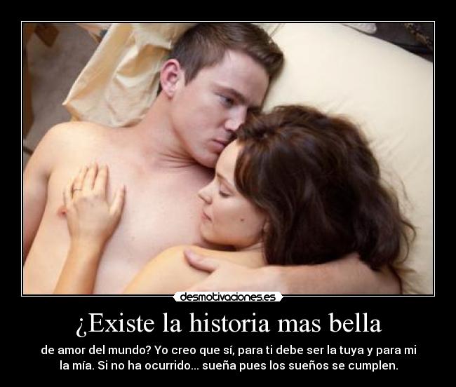 ¿Existe la historia mas bella -