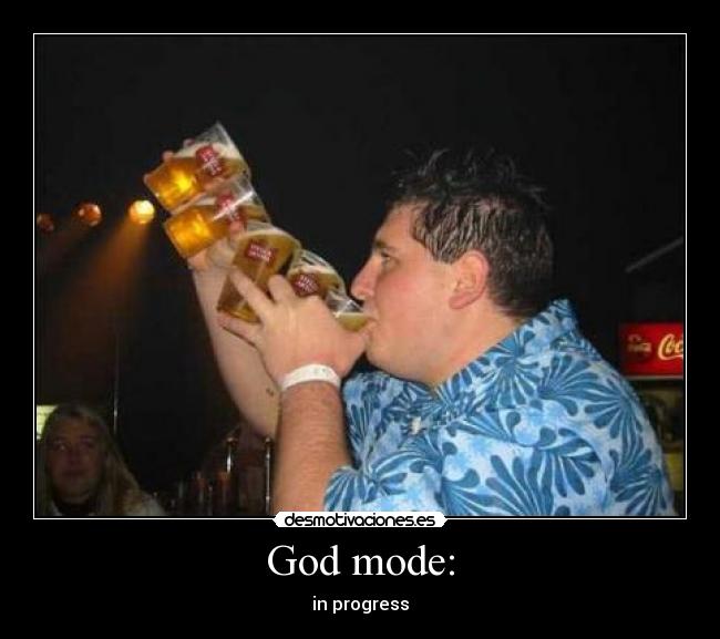 God mode: -
