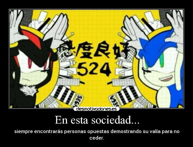 En esta sociedad... -