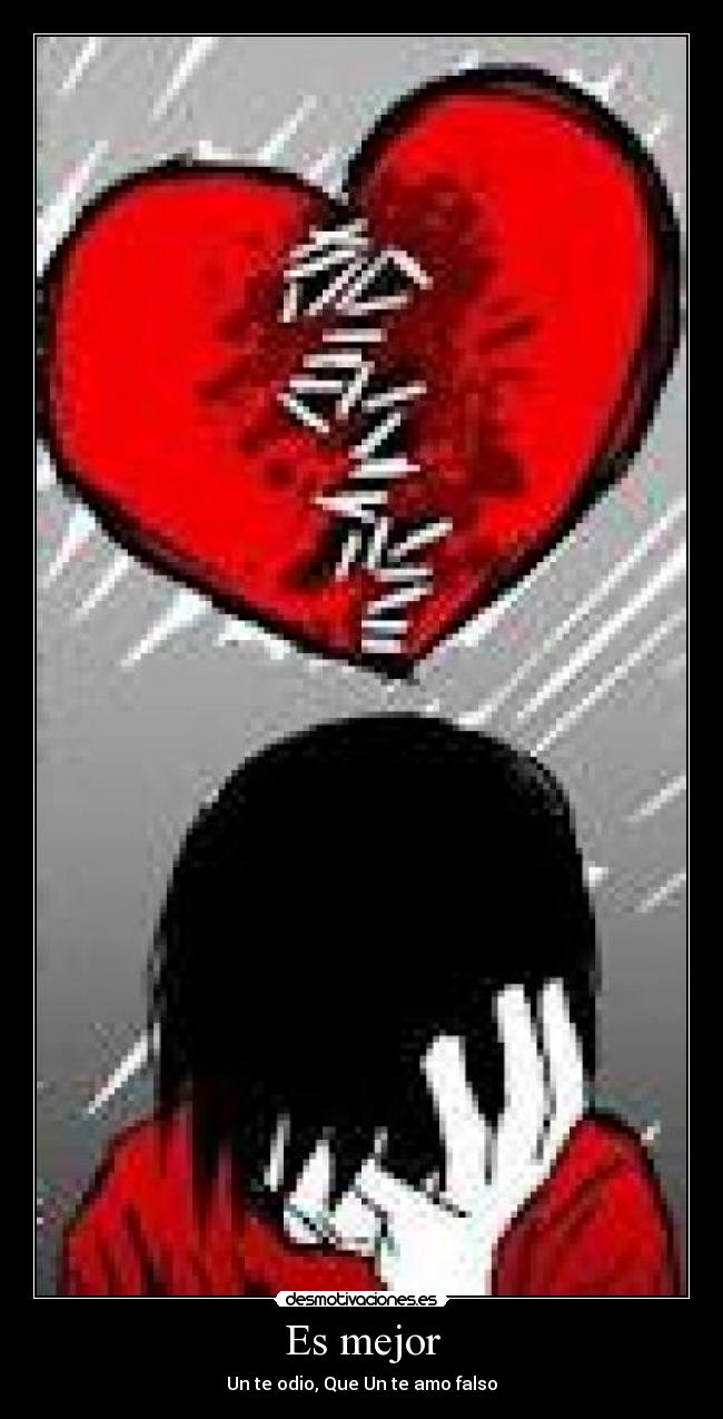 Es mejor - Un te odio, Que Un te amo falso