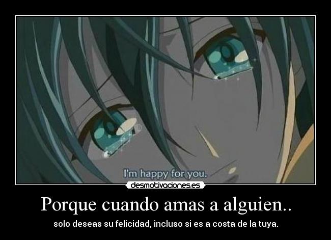 Porque cuando amas a alguien.. - 