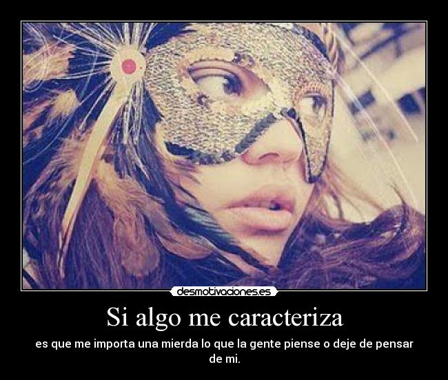 Si algo me caracteriza -