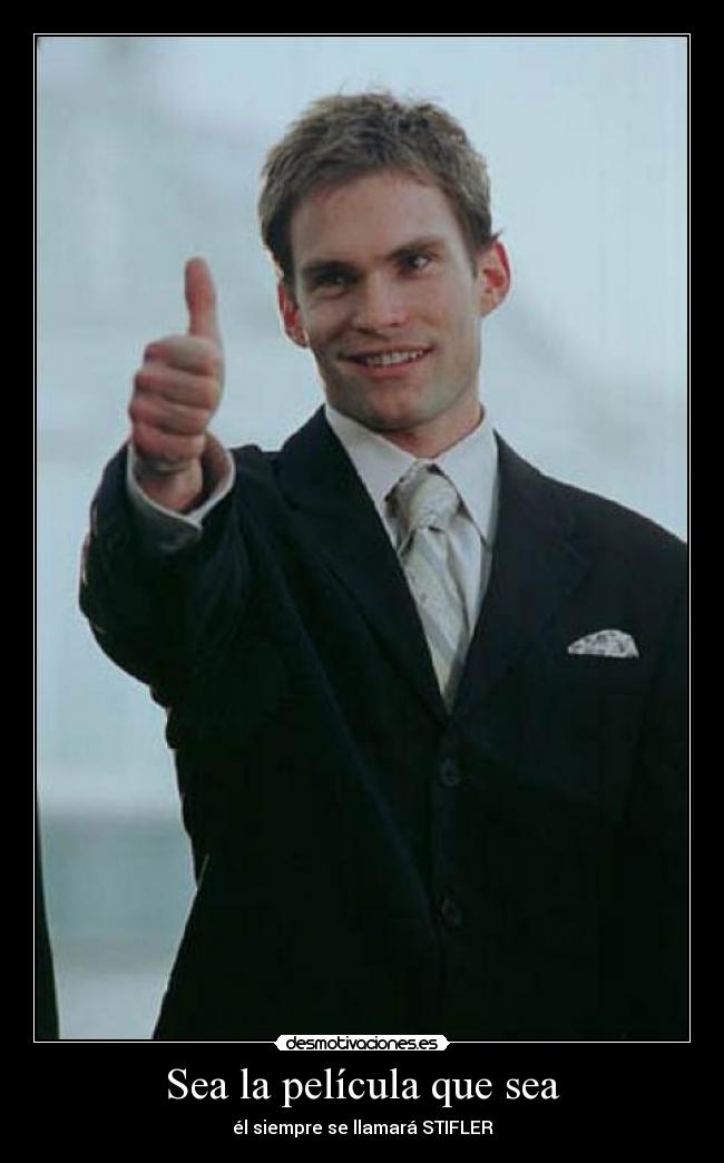 carteles steve stifler desmotivaciones