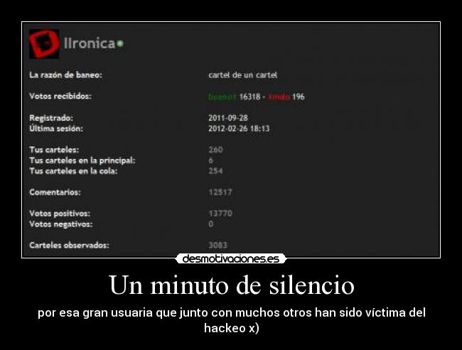 Un minuto de silencio - por esa gran usuaria que junto con muchos otros han sido víctima del hackeo x)