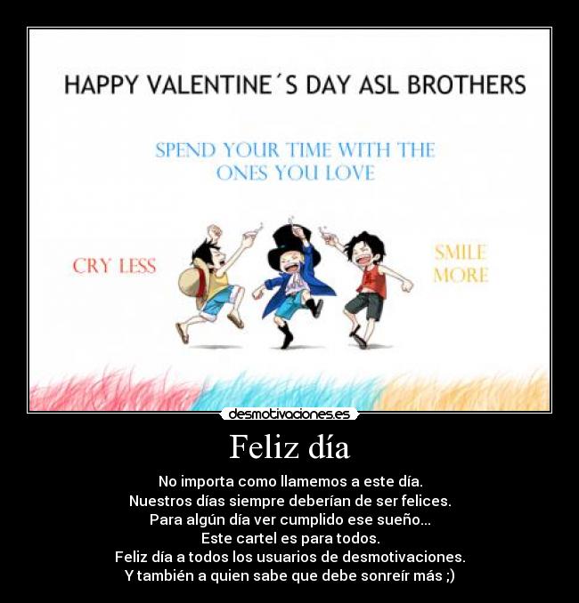 carteles feliz dia todos los usuarios desmotivaciones