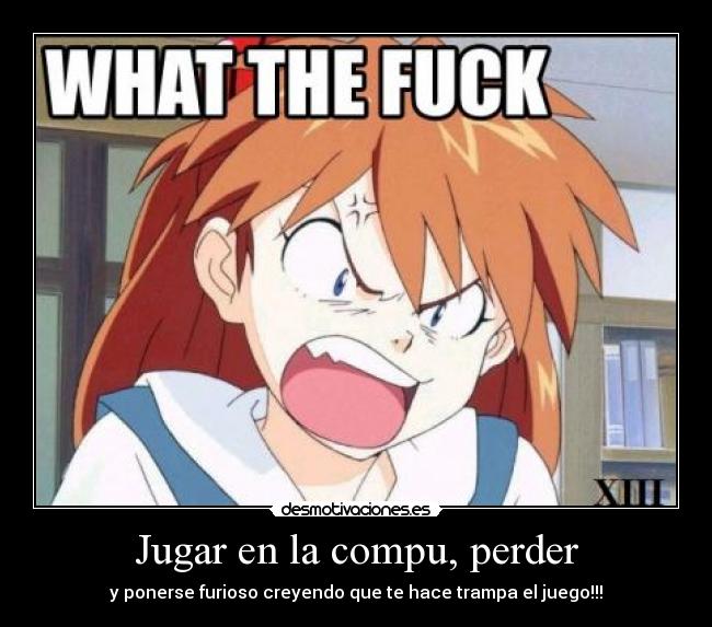 Jugar en la compu, perder - 