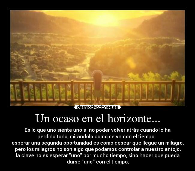 Un ocaso en el horizonte... -