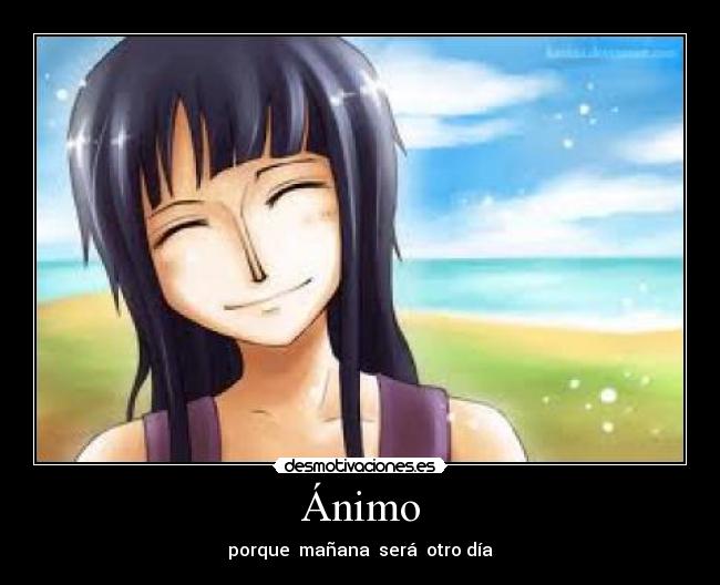 Ánimo - porque mañana será otro día
