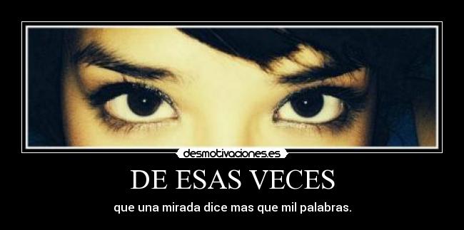 DE ESAS VECES -