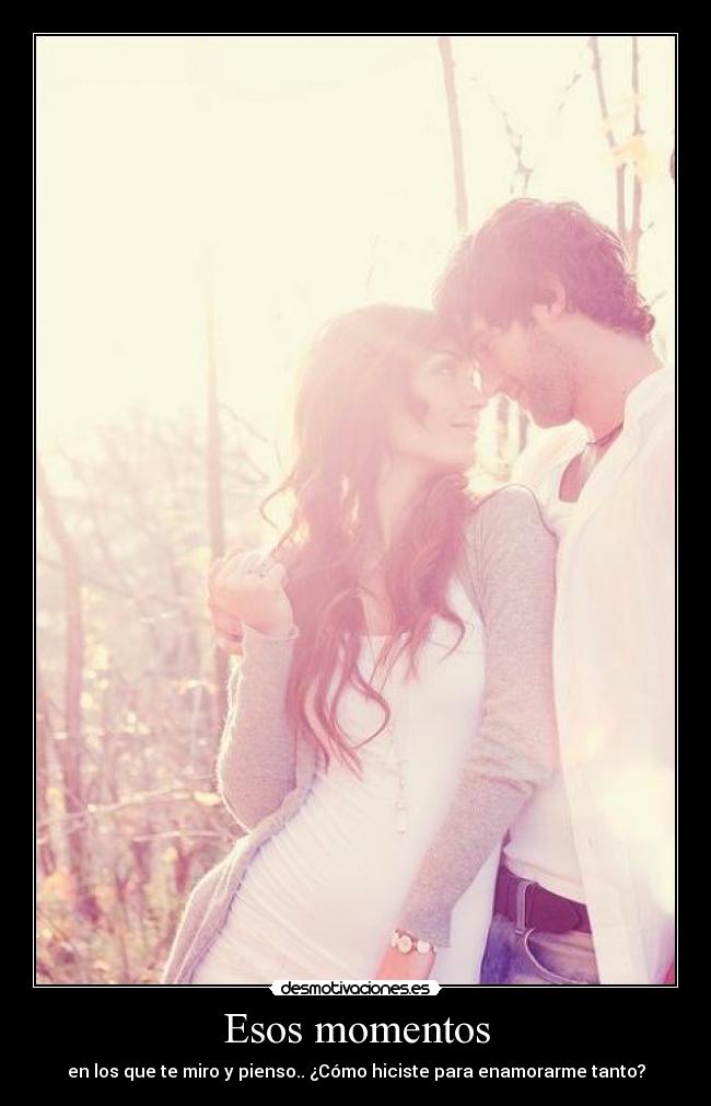 Esos momentos -