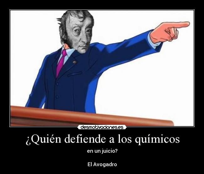 ¿Quién defiende a los químicos - en un juicio?

El Avogadro