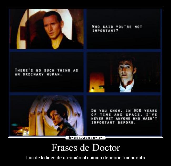 Frases de Doctor - Los de la lines de atención al suicida deberian tomar nota