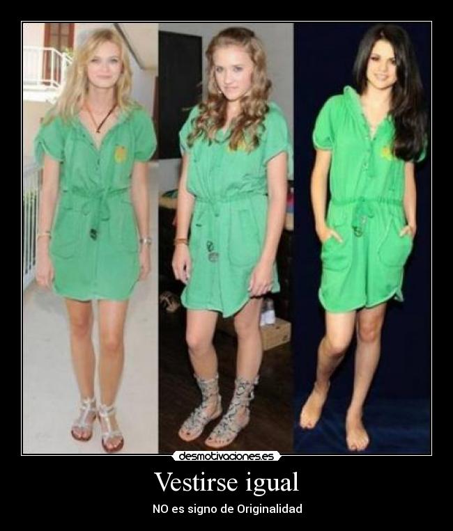 Vestirse igual - NO es signo de Originalidad