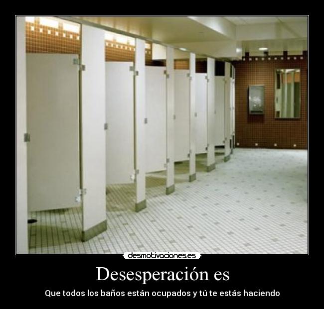 Desesperación es -