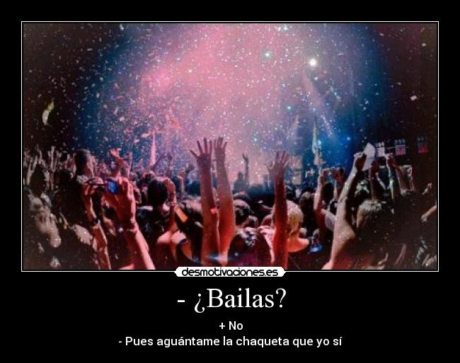 - ¿Bailas? - 