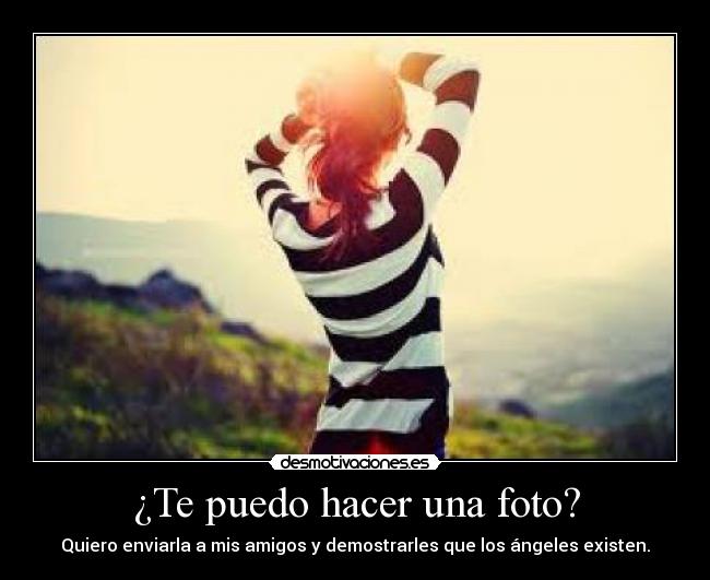 ¿Te puedo hacer una foto? -