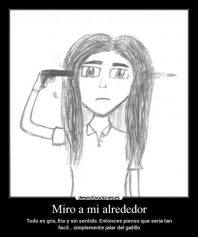 Miro a mi alrededor -