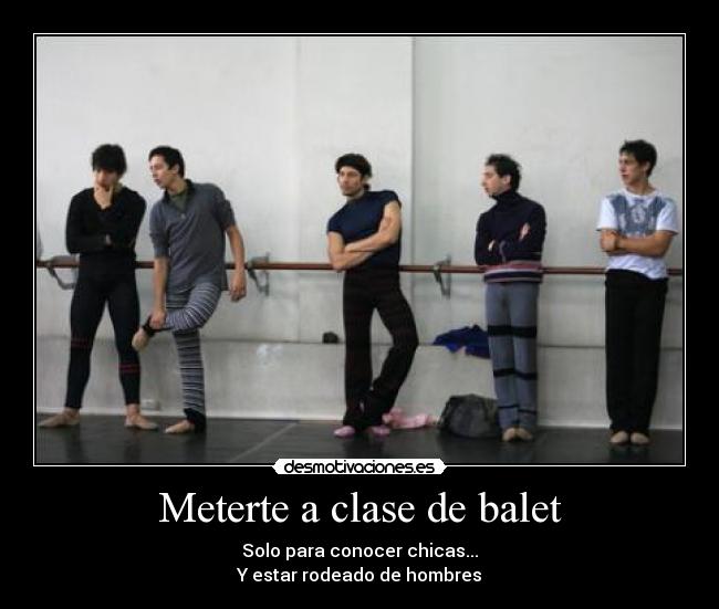 carteles meterte clase balet desmotivaciones