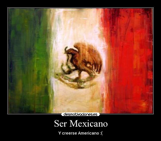 Ser Mexicano - 