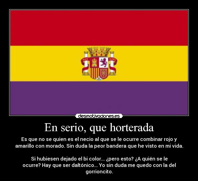 En serio, que horterada - 