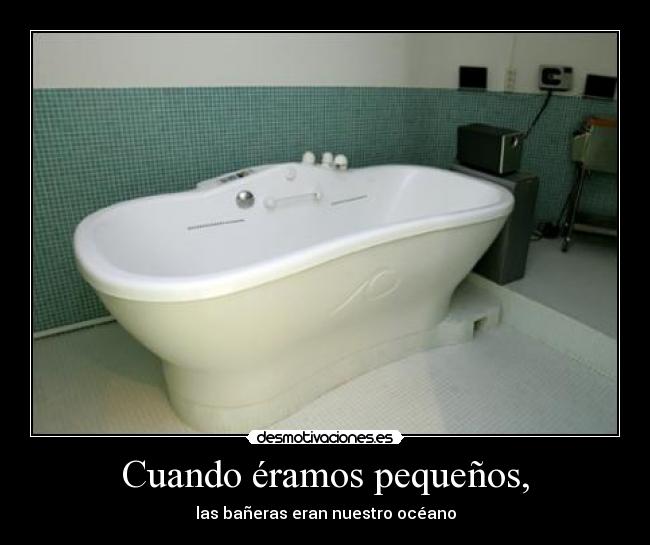 Cuando éramos pequeños, -