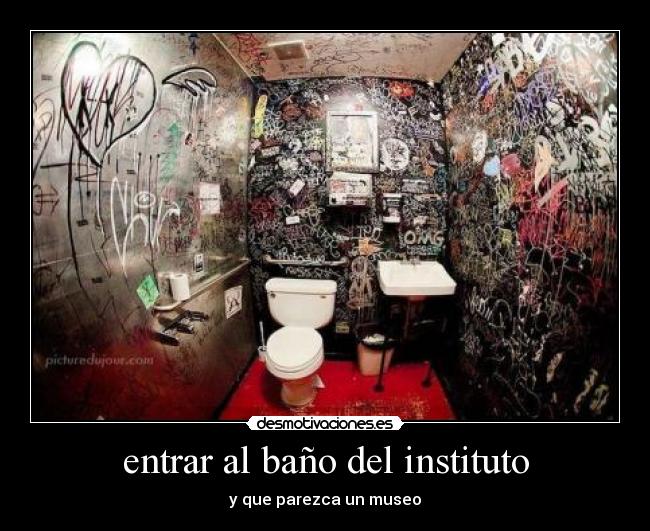 entrar al baño del instituto -