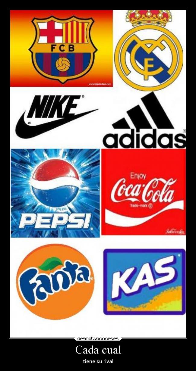 Cada cual - tiene su rival