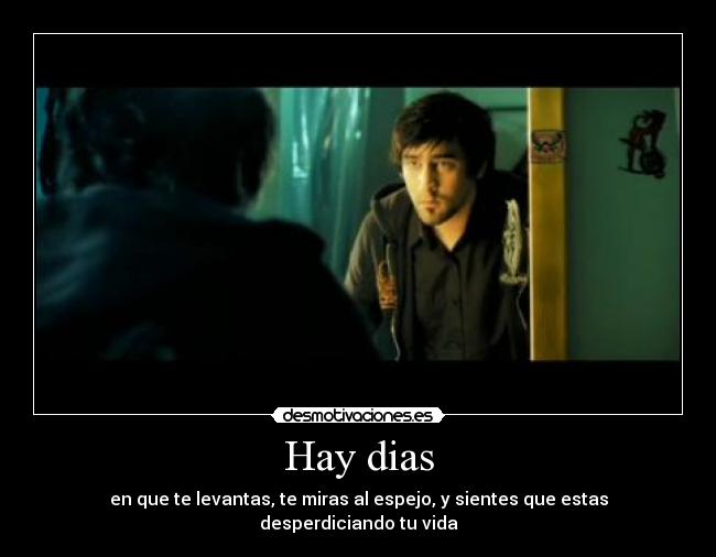 Hay dias -