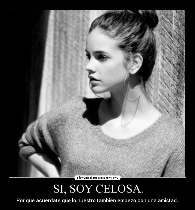 SI, SOY CELOSA. - 