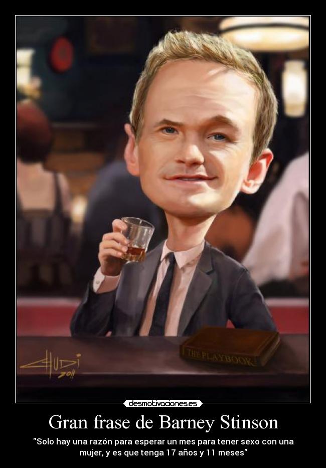 Gran frase de Barney Stinson -