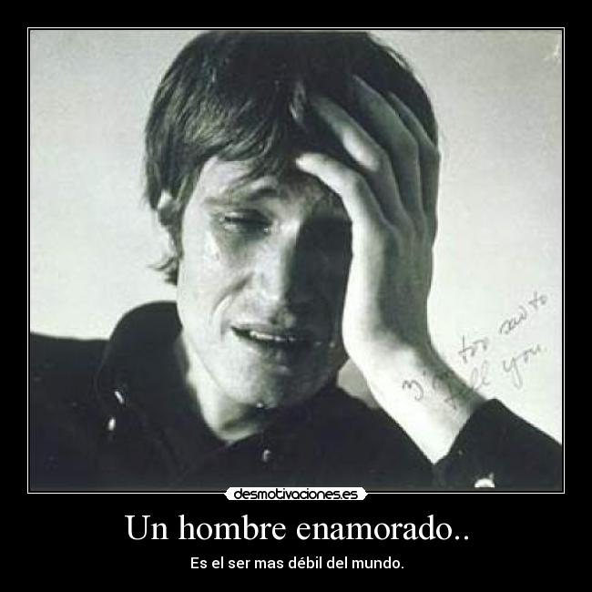 Un hombre enamorado.. - 