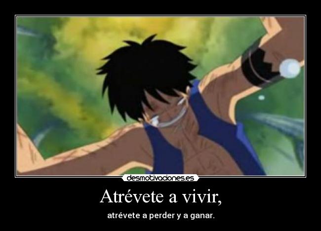 Atrévete a vivir, -