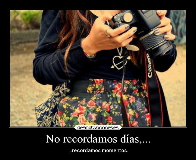 No recordamos días,... -