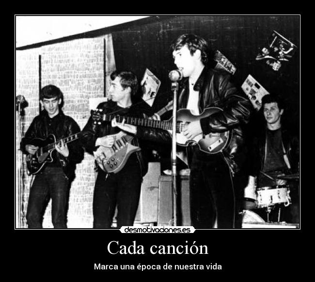 Cada canción - Marca una época de nuestra vida